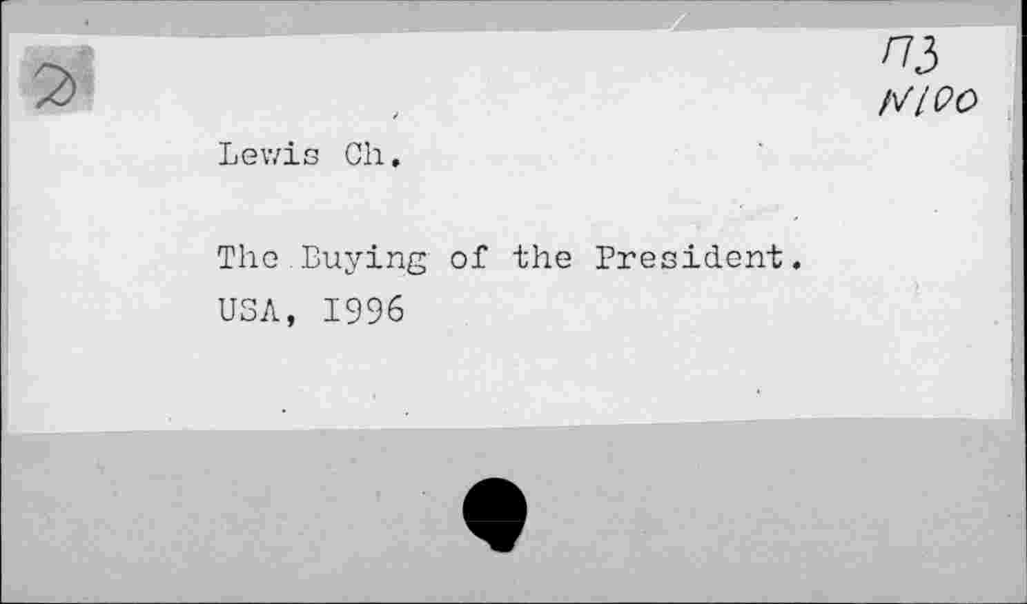 ﻿из fVlQO
Lewis Ch.
The.Buying of the President.
USA, 1996